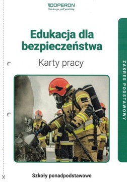 Edukacja dla bezpieczeństwa Karty Pracy LO Zakres Podstawowy Operon