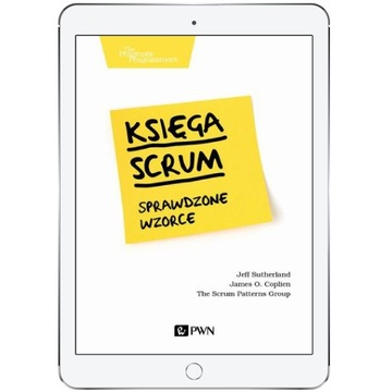 Księga Scrum. Sprawdzone wzorce
