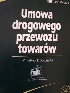 Karolina Wlodarska UMOWA DROGOWEGO PRZEWOZU TOWARÓW dedykacja autorki