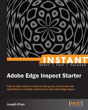 Instant Adobe Edge Inspect Starter - ebook
