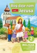 Religia 2/1 Bóg daje na Jezusa GAUDIUM