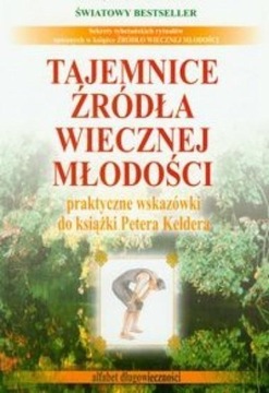 TAJEMNICE ŹRÓDŁA WIECZNEJ MŁODOŚCI 2 PRACA ZBIOROWA