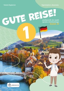 GUTE REISE! 1 kl.4 Podręcznik DRACO