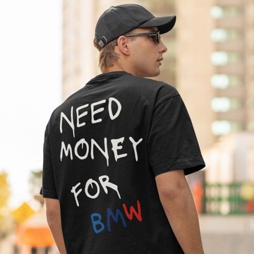 Koszulka - Need Money For BMW KOLOR prezent BMW dla chłopaka