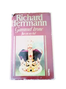 GAMMEL KRONE FOR EN NY TID RICHARD HERRMANN TANIA WYSYŁKA