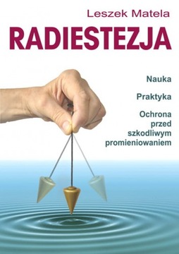 LESZEK MATELA RADIESTEZJA