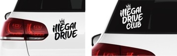 Naklejki na auto szybę ILLEGAL night style drive Dużo Wzorów Kolorów