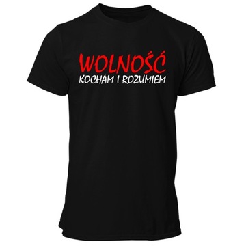 KOSZULKA WOLNOŚĆ KOCHAM I ROZUMIEM PATRIOTYCZNA