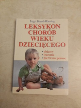 Leksykon chorób wieku dziecięcego.