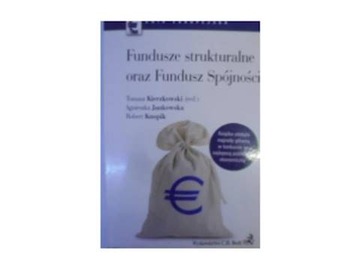 Fundusze strukturalne oraz Fundusz Spójności