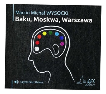BAKU-MOSKWA-WARSZAWA AUDIOBOOK MARCIN MICHAŁ WYSOCKI