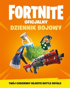 FORTNITE. OFICJALNY DZIENNIK BOJOWY