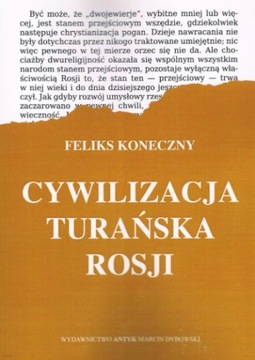 Cywilizacja turańska Rosji - Koneczny Feliks