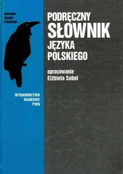 Podręczny słownik języka polskiego. Elżbieta Sobol