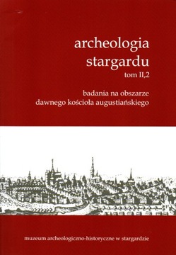 Archeologia Stargardu II,2 kościół augustiański