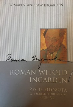 Ingarden ROMAN WITOLD INGARDEN ŻYCIE FILOZOFA