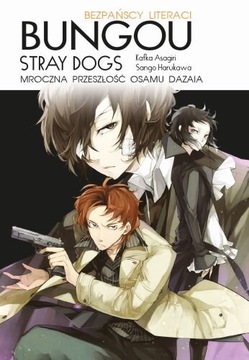 BUNGO STRAY DOGS LN - MROCZNA PRZESZŁOŚĆ OSAMU DAZAIA