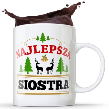 KUBEK DLA NAJLEPSZEJ SIOSTRY NA PREZENT UPOMINEK ŚWIĘTA GWIAZDKĘ MIKOŁAJ