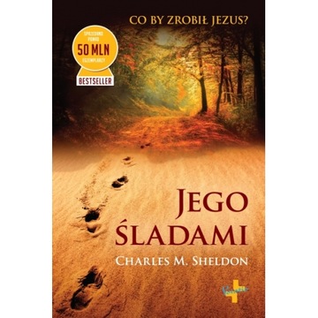 Jego śladami - Ch.M.Sheldon