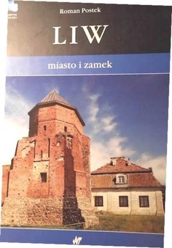 Liw Miasto i Zamek Roman Postek