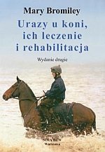 Urazy u koni ich leczenie i rehabilitacja