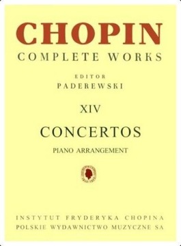 CHOPIN. COMPLETE WORKS. XIV KONCERTY FORTEPIANOWE