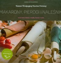 Makarony, pierogi i naleśniki oraz inne dania z mą