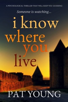 I Know Where You Live - Pat Young
