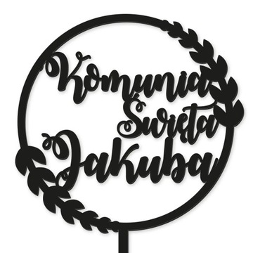 TOPPER I KOMUNIA ŚWIĘTA IMIĘ NAPIS na TORT czarny