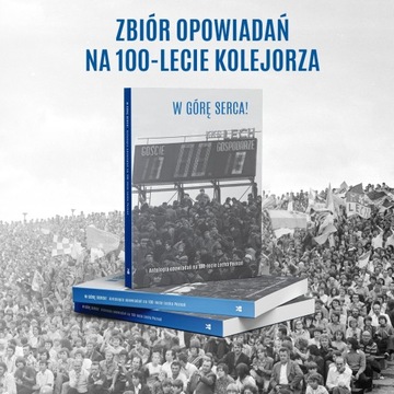 książka Lech Poznań KSIĄŻKA W GÓRĘ SERCA!