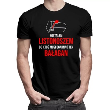 ŚMIESZNY PREZENT DLA LISTONOSZA KOSZULKA MĘSKA