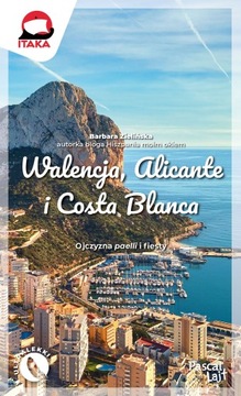 Walencja Alicante i Costa Blanca Pascal Przewodnik