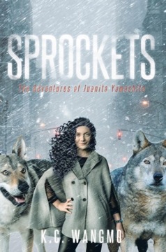 SPROCKETS - Wangmo, K.C.