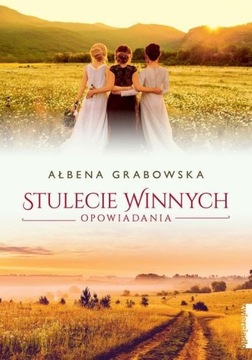 STULECIE WINNYCH OPOWIADANIA, GRABOWSKA AŁBENA