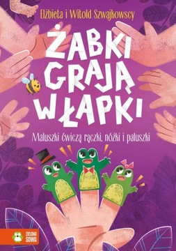 Książka Zabawy paluszkowe Żabki grają w łapki