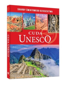 Cuda UNESCO Skarby światowego dziedzictwa