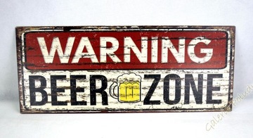 WARNING BEER ZONE - plakat metalowy