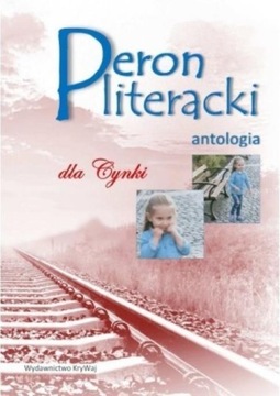 PERON LITERACKI DLA CYNKI, PRACA ZBIOROWA