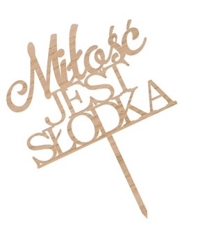 Topper TŚD-16-Miłość jest słodka Ślub Wesele