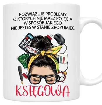 KUBEK ceramiczny dla KSIĘGOWEJ na prezent zabawny tekst definicja
