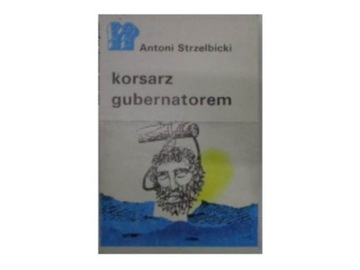 Korsarz gubernatorem - Antoni