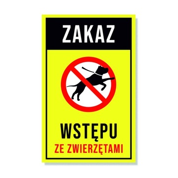 Tabliczka ZAKAZ WSTĘPU ZE ZWIERZĘTAMI 30x19 PCV