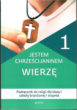 Jestem chrześcijaninem wierzę 1 jedność podręcznik