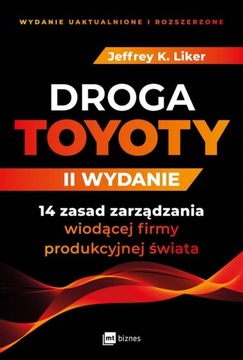 Droga Toyoty. II wydanie, Jeffrey K. Liker