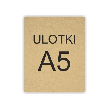 ULOTKI A5 DWUSTRONNE papier eko kraft 50szt.