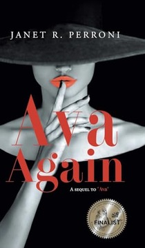 Ava Again: A sequel to 'Ava' JANET R. PERRONI
