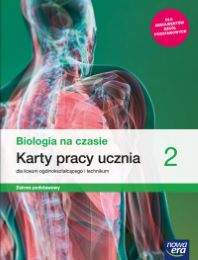 Biologia na czasie 2 karty pracy zakres podstawowy Nowa Era