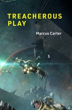 Treacherous Play - Marcus Carter