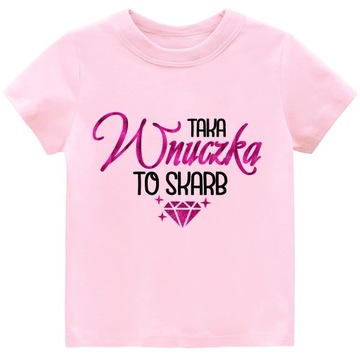 Koszulka t-shirt nadruk Taka wnuczka to skarb 122