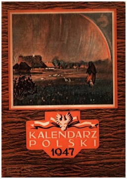 Kalendarz Polski 1947 oryginał stan BDB -